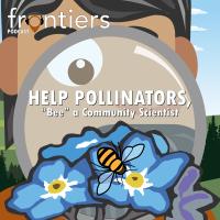 Frontiers podcast album art Community Science and pollinators