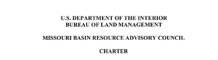 White background. Black Text. "U.S. Department of the Interior Bureau of Land Management Missouri Basin Resource Advisory Council Charter"