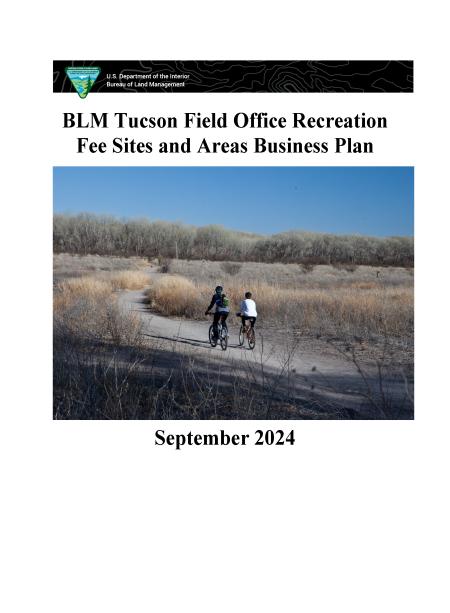 BLM Tucson Field Office Recreation Fee Sites and Areas Draft Business Plan cover